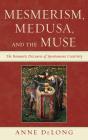 Mesmerism, Medusa, And The Muse - Preview