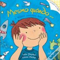 Mesmo Quando...