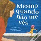 Mesmo Quando Não Me Vês