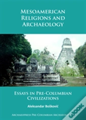 Mesoamerican Religions And Archaeology