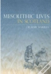 Capa do artigo Mesolithic Lives In Scotland