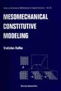 Mesomechanical Constitutive Modeling - Preview