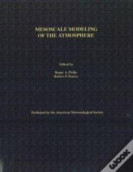 Mesoscale Modeling Of The Atmosphere