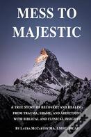 Mess To Majestic