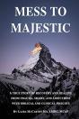 Mess To Majestic - Preview