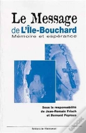 Message De L'Ile Bouchard ; Memoire Et Esperance