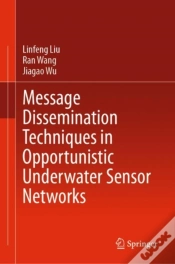 Capa do artigo Message Dissemination Techniques In Opportunistic Underwater Sensor Networks