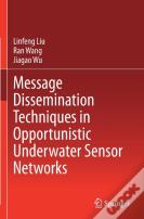 Message Dissemination Techniques In Opportunistic Underwater Sensor Networks