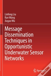 Capa do artigo Message Dissemination Techniques In Opportunistic Underwater Sensor Networks