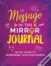 Message In The Mirror Journal
