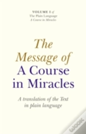 Capa do artigo Message Of A Course In Miracles, The Â€“ A Translation Of The Text In Plain Language