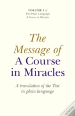 Capa do artigo Message Of A Course In Miracles, The Â€“ A Translation Of The Text In Plain Language