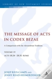 Message Of Acts In Codex Bezae (Vol 4).