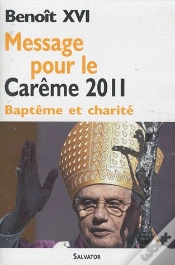 Capa do artigo Message Pour Le Carême 2011 ; Baptême Et Charité
