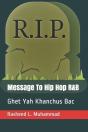 Message To Hip Hop R B: Ghit Yah Khanchu - Preview