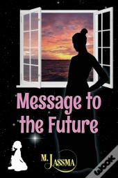Message To The Future