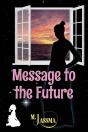 Message To The Future - Preview