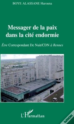 Capa do artigo Messager De La Paix Dans La Cité Endormie ; Être Correspondant De Nuit/Cdn À Rennes