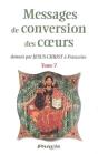 Messages De Conversion Des Coeurs Donnés Par Jésus-Christ À Françoise T.7 - Preview