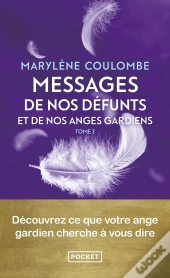 Messages De Nos Défunts Et De Nos Anges Gardiens Tome 2