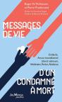 Messages De Vie D'Un Condamné À Mort : Gratitude, Amour Inconditionnel, Liberté Intérieure, Méditation, Pardon, Résilience - Preview