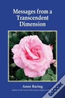 Messages From A Transcendent Dimension