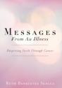 Messages From An Illness: Deepening Faith Through Cancer - Preview