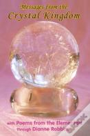 Messages From The Crystal Kingdom - 3rd Edition