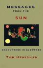 Messages From The Sun: Encounters In Elsewhen - Preview