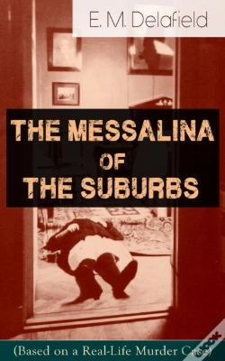 Capa do artigo Messalina Of The Suburbs (Based On A Real-Life Murder Case)
