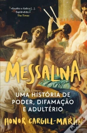 Capa do artigo Messalina - Uma História De Poder, Difamação E Adultério
