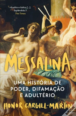 Capa do artigo Messalina - Uma História De Poder, Difamação E Adultério