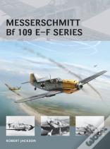 Messerschmitt Bf 109 Eâ€“F Series