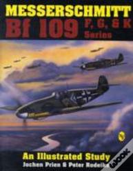Messerschmitt Bf 109 F, G, & K Series