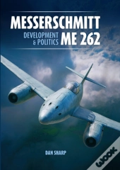 Messerschmitt Me 262: Development And Politics