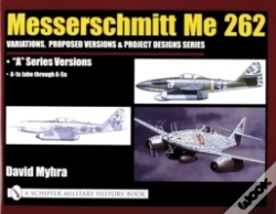 Capa do artigo Messerschmitt Me 262: Variations, Proposed Versions & Project Designs Series