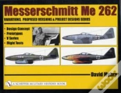 Capa do artigo Messerschmitt Me 262: Variations, Proposed Versions & Project Designs Series