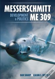 Messerschmitt Me 309 Development & Politics