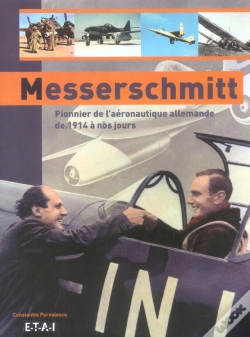 Capa do artigo Messerschmitt : Pionnier De L'Aeronautique Allemande De 1914 A Nos Jours