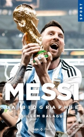 Messi, La Biographie