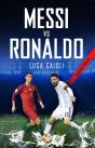 Messi Vs Ronaldo 2018 - Preview