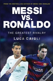Capa do artigo Messi Vs. Ronaldo Messi Vs. Ronaldo