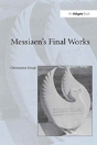 Messiaen'S Final Works - Preview