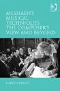 Messiaen'S Musical Techniques: The Composer'S View And Beyond - Preview