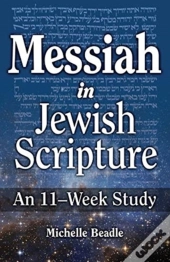 Messiah In Jewish Scripture