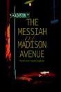 Messiah Of Madison Avenue - Preview