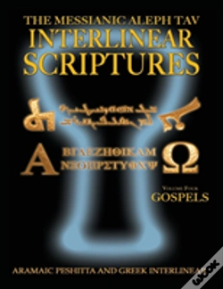 Capa do artigo Messianic Aleph Tav Interlinear Scriptures Volume Four The Gospels, Aramaic Peshitta-Greek-Hebrew-Phonetic Translation-English, Bold Black Edition Study Bible