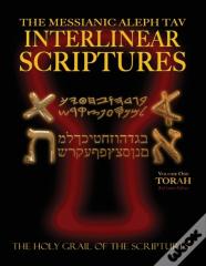 Messianic Aleph Tav Interlinear Scriptures Volume One The Torah, Paleo And Modern Hebrew-Phonetic Translation-English, Red Letter Edition Study Bible