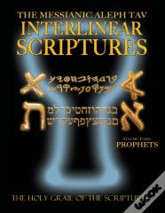 Messianic Aleph Tav Interlinear Scriptures Volume Three The Prophets, Paleo And Modern Hebrew-Phonetic Translation-English, Bold Black Edition Study Bible