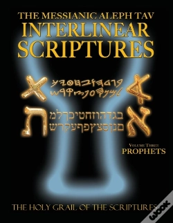 Capa do artigo Messianic Aleph Tav Interlinear Scriptures Volume Three The Prophets, Paleo And Modern Hebrew-Phonetic Translation-English, Bold Black Edition Study Bible